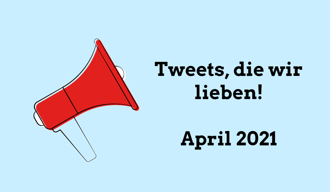 Die schönsten Gender-Tweets #4/21